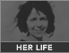 Her Life