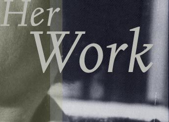 Her Work